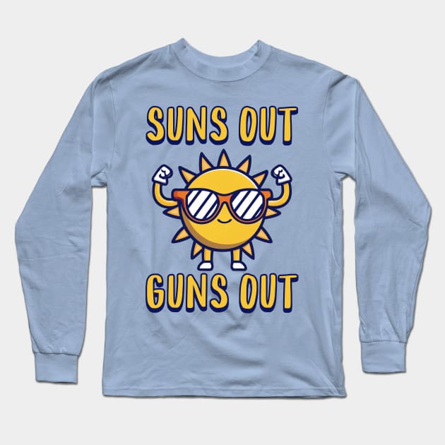 Suns Out Guns Out! Funny Sun Cartoon Long Sleeve T-Shirt by Cute And Punny